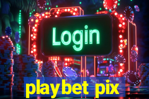 playbet pix